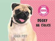 Desky na číslice Isha - My love Pet